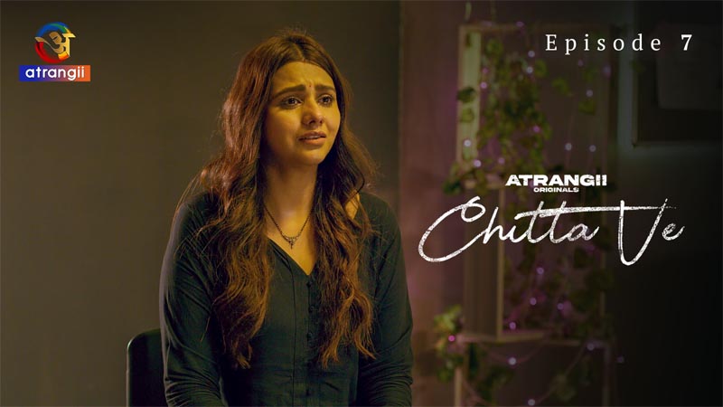 Chitta Ve | Season 01 | Episode 07